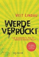Veit Lindau - Werde verrückt, Häftad