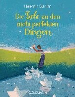 Haemin Sunim - Die Liebe zu den nicht perfekten Dingen, Häftad