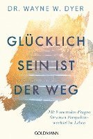 bokomslag Glücklichsein ist der Weg