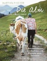 bokomslag Die Alm - Ein Ort für die Seele