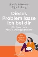 Aljoscha Long, Ronald Schweppe - Dieses Problem lasse ich bei dir, Häftad
