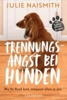 Julie Naismith - Trennungsangst bei Hunden, Häftad