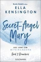 bokomslag Secret-Angel Mary - Aus Liebe zum Miteinandern