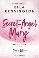 bokomslag Secret-Angel Mary - Aus Liebe zum Tun