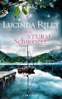 Lucinda Riley - Die Sturmschwester, Inbunden