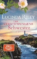Lucinda Riley - Die verschwundene Schwester, Inbunden