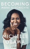 Michelle Obama - Becoming Meine Geschichte, Inbunden