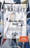 Richard David Precht - Mache die Welt, Inbunden