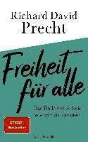 Richard David Precht - Freiheit für alle, Inbunden
