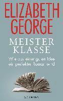 Elizabeth George - Meisterklasse, Inbunden