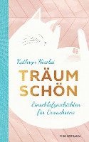 Kathryn Nicolai - Träum schön, Inbunden