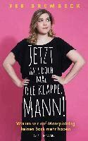 Fee Brembeck - Jetzt halt doch mal die Klappe, Mann!, Häftad