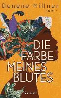 bokomslag Die Farbe meines Blutes