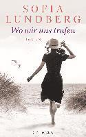 Sofia Lundberg - Wo wir uns trafen, Inbunden