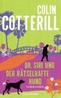 Colin Cotterill - Dr. Siri und der rätselhafte Hund, Inbunden