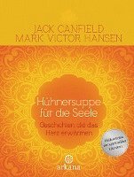 Jack Canfield, Mark Victor Hansen - Hühnersuppe für die Seele, Inbunden