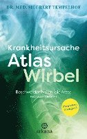 Krankheitsursache Atlaswirbel