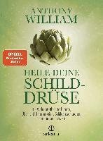 Anthony William - Heile deine Schilddrüse, Inbunden