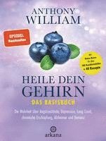 Anthony William - Heile dein Gehirn - Das Basisbuch, Inbunden