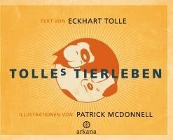 Eckhart Tolle - Tolles Tierleben, Inbunden