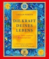 Chetan Parkyn - Die Kraft Deines Lebens, Häftad