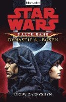 bokomslag Star Wars (TM) Darth Bane 3. Dynastie des Bösen