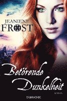 Jeaniene Frost - Betörende Dunkelheit, Häftad