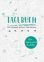 Tagebuch - für große und kleine Reisen 1