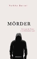 Veikko Bartel - Mörder, Inbunden
