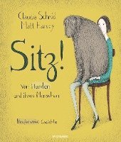 Matt Harvey, Claudia Schmid - Sitz!, Inbunden