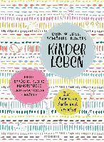 bokomslag Dein wildes, schönes, buntes Kinderleben