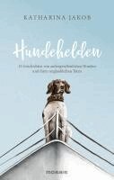 Katharina Jakob - Hundehelden, Inbunden