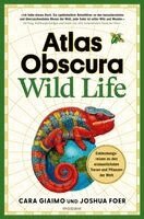Cara Giaimo, Joshua Foer - Atlas Obscura: Wild Life, Inbunden. Tillgänglighet: Lägg i varukorg