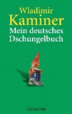 Wladimir Kaminer - Mein deutsches Dschungelbuch, Häftad