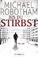 Michael Robotham - Bis du stirbst, Häftad. Tillgänglighet: Lägg i varukorg