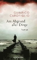 Gianrico Carofiglio - Am Abgrund aller Dinge, Häftad