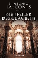 Ildefonso Falcones - Die Pfeiler des Glaubens, Häftad