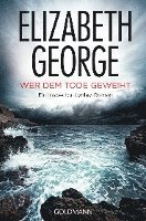 Elizabeth George - Wer dem Tode geweiht, Häftad