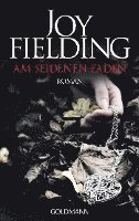 Joy Fielding - Am seidenen Faden, Häftad