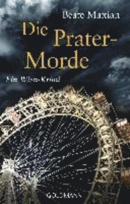 Beate Maxian - Die Pratermorde, Häftad