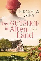 Micaela Jary - Der Gutshof im Alten Land, Häftad