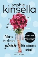 Sophie Kinsella - Muss es denn gleich für immer sein?, Häftad