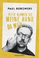 bokomslag Bitte nehmen Sie meine Hand da weg