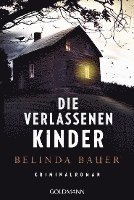 Belinda Bauer - Die verlassenen Kinder, Häftad