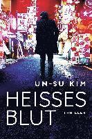 Un-Su Kim - Heisses Blut, Häftad