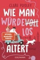 Clare Pooley - Wie man würdevoll altert, Häftad