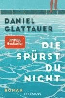 Daniel Glattauer - Die spürst du nicht, Häftad