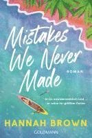 Hannah Brown - Mistakes We Never Made, Häftad