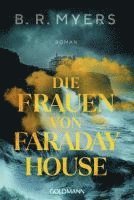 B. R. Myers - Die Frauen von Faraday House, Häftad