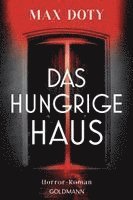 Max Doty - Das hungrige Haus, Häftad. Tillgänglighet: Lägg i varukorg